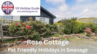 Pet Friendly Holidays in Swanage Dorset  Rose Cottage [upl. by Gad]