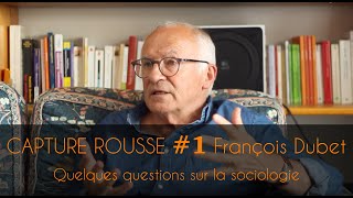 Capture Rousse 1  Quelques questions sur la sociologie  François Dubet [upl. by Acinok]