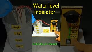 Water level indicator science project youtubeshorts shorts short [upl. by Aubreir]