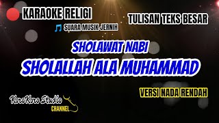 🔴 KARAOKE SHOLAWAT ⁉️ SHOLALLAH ALA MUHAMMAD NADA RENDAH [upl. by Lorn226]