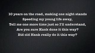 Waylon Jennings Are You Sure Hank Done It This Way Lyrics [upl. by Knox]