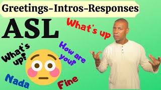 ASL Introductions Greetings and Responses  Learn the proper way to Greet in American SignLanguage [upl. by Rednasela]