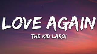 The Kid LAROI  Love Again Lyrics [upl. by Nyahs]