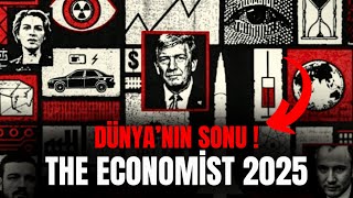 Dünyayı 2025te Neler Bekliyor   THE ECONOMIST KAPAĞINDAKİ ŞOK EDİCİ DETAYLAR [upl. by Kroy]