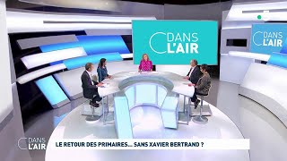 Le retour des primaires sans Xavier Bertrand  cdanslair 06072021 [upl. by Powell877]