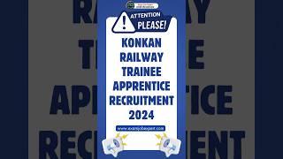 Konkan Railway Trainee Apprentice Recruitment 2024 shorts [upl. by Allehc]