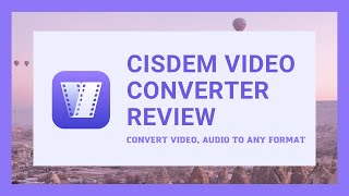 Cisdem Video Converter Review  Convert Video Audio to Any Media Format [upl. by Palecek]