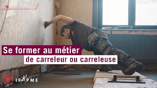 Formetoi au métier de Carreleur ou Carreleuse avec lIFAPME [upl. by Haskell810]