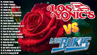 LOS BUKIS VS LOS YONICS PURAS ROMANTICAS  ÉXITOS TUS MEJORES CANCIONES  40 RECUERDOS DEL AYER [upl. by Greysun]