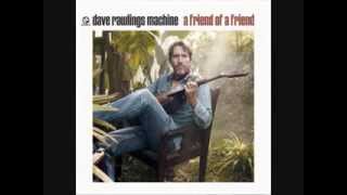 Dave Rawlings Machine  I Hear Them All [upl. by Burnham]