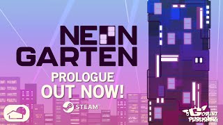 Neongarten Prologue Out Now [upl. by Dnomayd]