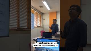 Presentation at Seoul National University Korea 🇰🇷 snu korea shorts [upl. by Josephine]