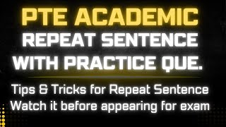 PTE ACADEMIC REPEAT SENTENCE  TIPS AND TRICKS  PTE SPEAKING REPEAT SENTENCE STRATEGY [upl. by Byram]