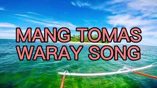 MANG TOMAS WARAY SONG  RAC MUSIC [upl. by Bayless]