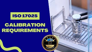 ISO 17025 Calibration Requirements [upl. by Horwitz50]