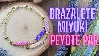 PULSERA miyuki PEYOTE PAR [upl. by Adnolehs843]