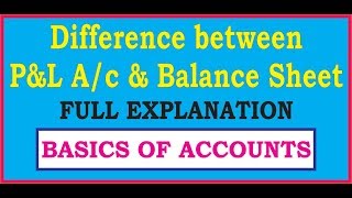 Difference between Profit amp Loss account and Balance Sheet [upl. by Sid]