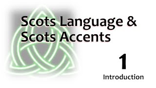 01 Scots  Language An Accent  Introduction to Scots [upl. by Acinom]