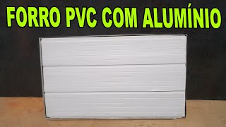 IDEIA BRILHANTE  PELA PRIMEIRA VEZ  FORRO DE PVC COM ALUMÍNIO  ISSO EU NUNCA VI [upl. by Matilda]