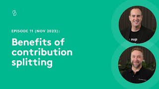 Episode 11  Benefits of contribution splitting [upl. by Tigram]