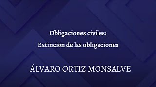 Obligaciones Civiles Extinción de las obligaciones [upl. by Anjali]