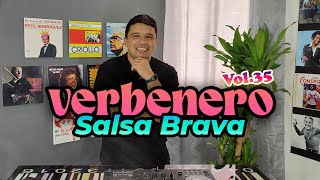 VERBENERO VOL35  SALSA BRAVA [upl. by Natsirhc]