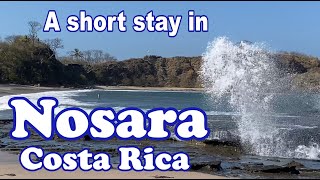 A short stay in Nosara Costa Rica [upl. by Azral379]