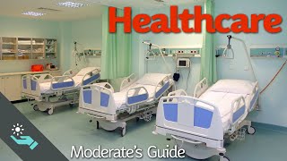 Healthcare  The Complete Moderates Guide [upl. by Adalie284]