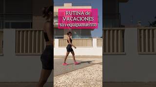 Así ENTRENO 💪🏼 cuando estoy DE VIAJE y SIN EQUIPAMIENTO  Rutina con peso corporal [upl. by Mirelle]