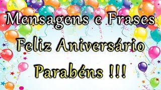 Frases de Feliz Aniversário e Parabéns pra Você [upl. by Suivatco]