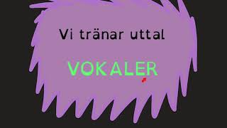 Träna uttal  VOKALER [upl. by Atiuqahc]