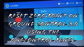 How to reset the zero point on the LCI Ground Control 30 using the OneControl panel [upl. by Annovad]