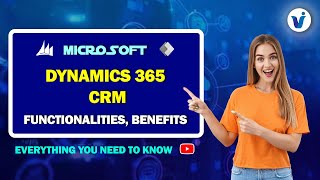 Microsoft Dynamics 365 CRM Functionalities Benefits  Online Training  Visualpath [upl. by Enived194]