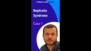 Nephrotic Syndrome Clinical Presentations and Diagnosis Case 1 [upl. by Eerized]