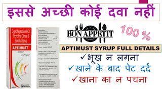 Aptimust Syrup भूख की इससे अच्छी दवा नहीं Cyproheptadine HCl amp Tricholine Citrate amp Sorbitol Syrup [upl. by Ilrebmik]