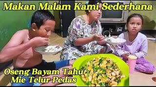 MAKAN MALAM SEDERHANA OSENG BAYAM TAHU MIE TELUR PEDAS [upl. by Nodnar]