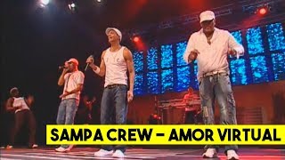 SAMPA CREW  AMOR VIRTUAL DVD 21 ANOS DE BALADA [upl. by Werna289]