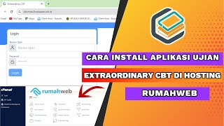 Cara Install Aplikasi Ujian Extraordinary CBT Versi Hosting di Rumahweb [upl. by Latoya]