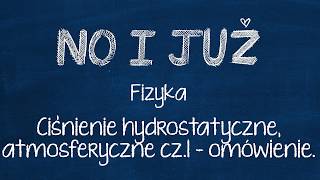 Ciśnienie hydrostatyczne ciśnienie atmosferyczne cz1  omówienie [upl. by Freeman661]