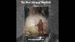 The Real Story of MacBeth [upl. by Winne]