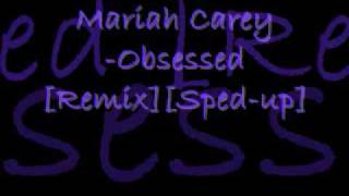 Mariah Carey Obsessed RemixSpedup Lyrics [upl. by Odranreb]