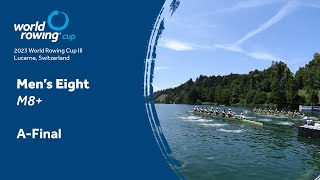 2023 World Rowing Cup III  Mens Eight  AFinal [upl. by Ashil552]