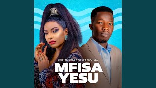 Mfisa Yesu [upl. by Favin]