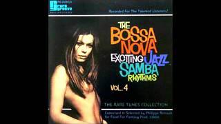 The Bossa Nova Exciting Jazz Samba Rhythms  vol 4 [upl. by Studdard696]