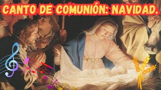 Canto de comunión para Navidad¡VenVenVenDios Nacido en un portal [upl. by Velda487]