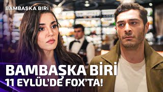 Bambaşka Biri 1 Teaser  11 Eylül Pazartesi FOXta [upl. by Aible419]