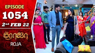 ROJA Serial  Episode 1054  2nd Feb 2022  Priyanka  Sibbu Suryan  Saregama TV Shows Tamil [upl. by Janel]