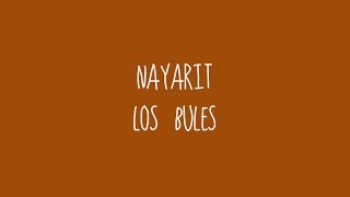 Nayarit  Los Bules Audio [upl. by Biron]