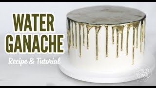 Water Ganache Tutorial [upl. by Sorkin62]