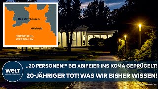 BAD OEYNHAUSEN quot20 Personenquot Bei Abifeier ins Koma geprügelt 20Jähriger tot  was wir wissen [upl. by Aidahs]